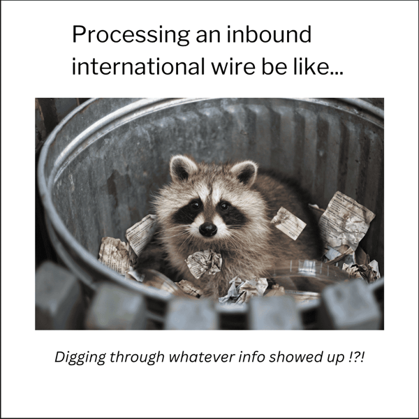 International inbound wires processing is still one of the most manual, error-prone workflows for community banks and credit unions.