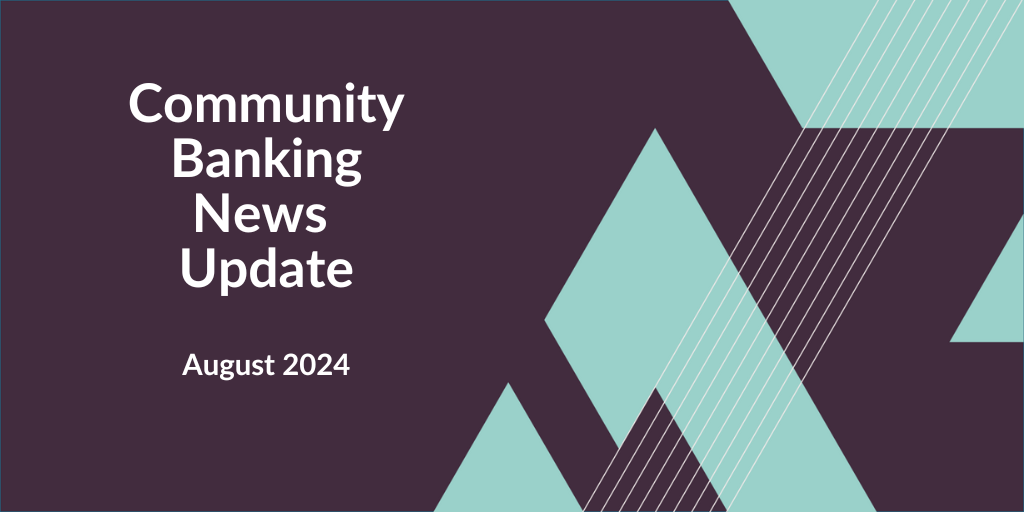 Community Banking News Update - August 2024