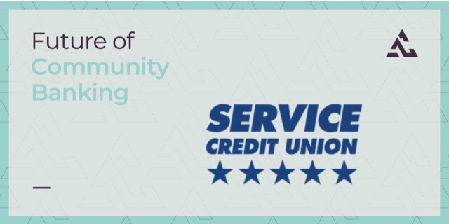 Future of Community Banking: Service Credit Union