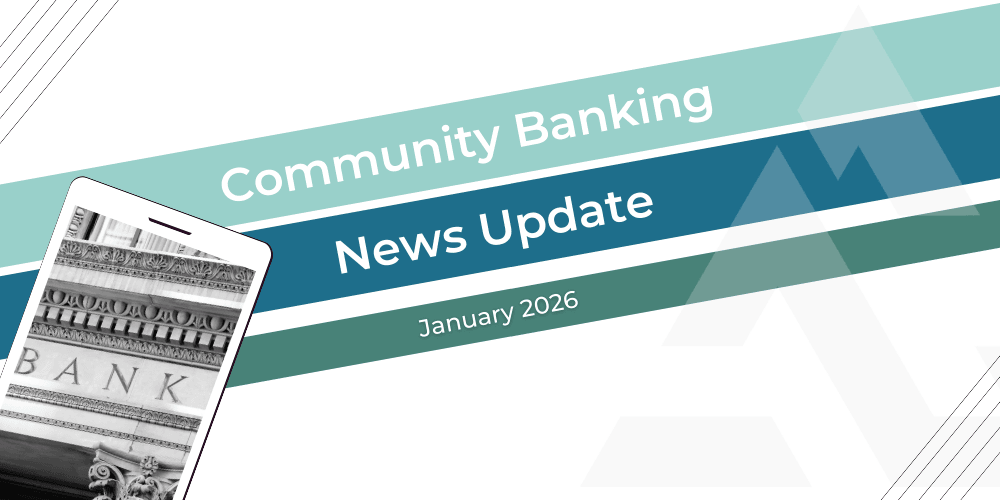 Community Banking News Update: Bank Charter Race, Regulatory Relief, M&A Rebound - January 2026