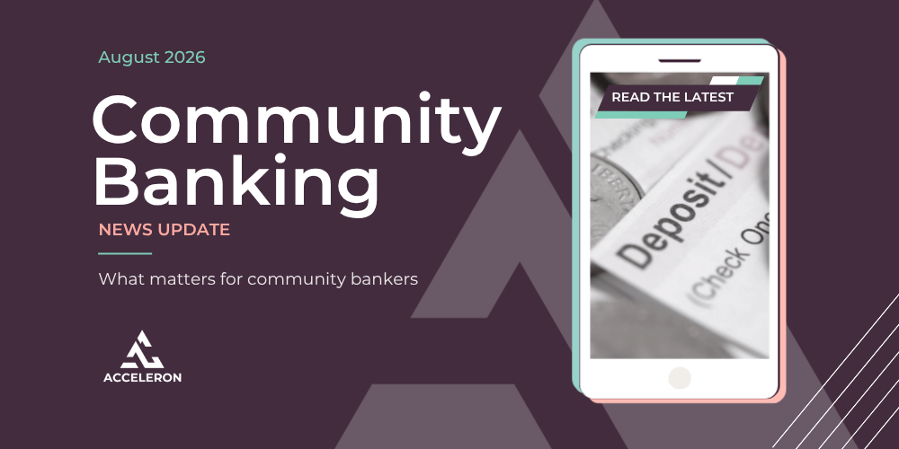 Community Banking News Update: Reciprocal Deposits Win, Skinny Accounts, CRA Revamp - August 2026