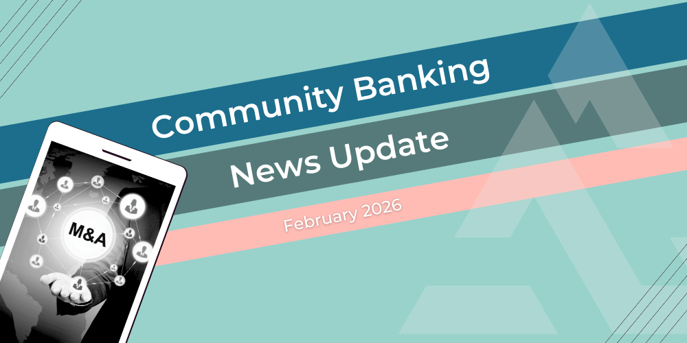 Community Banking News Update: Bank-Fintech Acquisitions, Credit Union Tax, SBA Eligibility Changes - February 2026