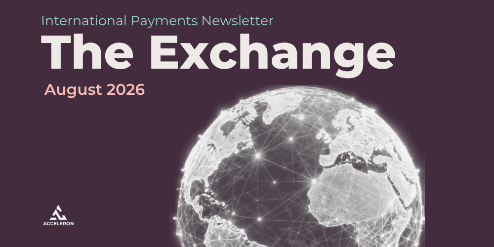 The Exchange: International Payments Newsletter - August 2026