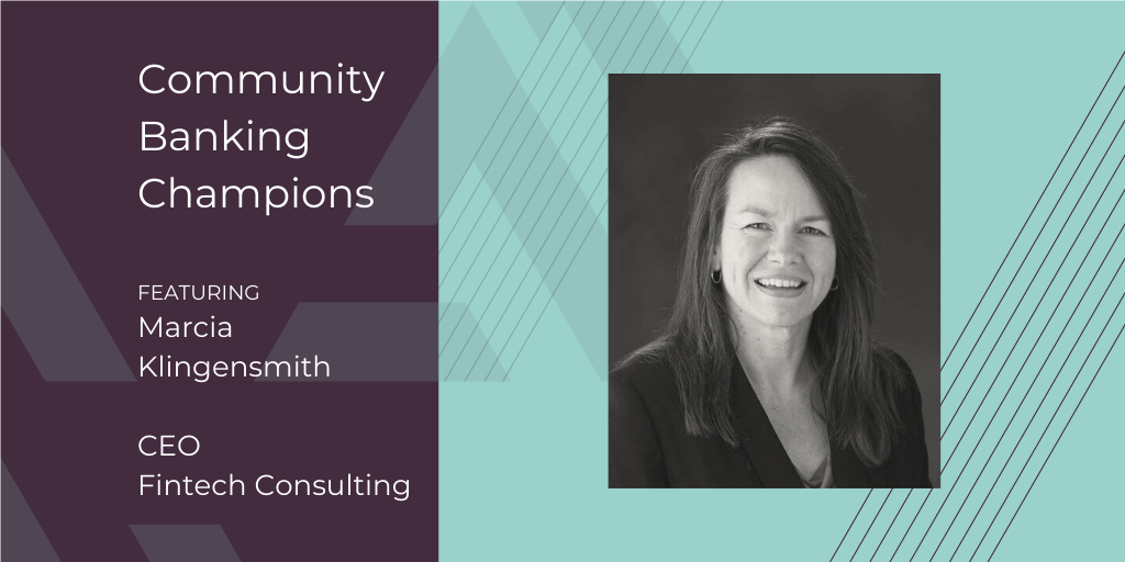 Community Banking Champions: Marcia Klingensmith, Instant Payments Maven